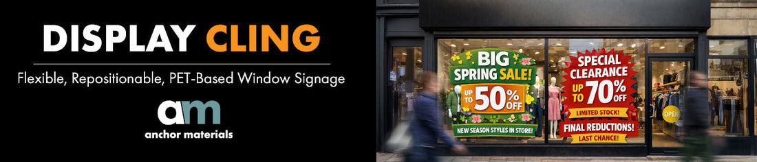 Display Cling Window Signage | PET Films, Residue-Free – Anchor Magnets
