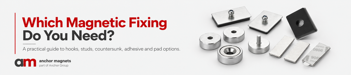 Which Magnetic Fixing Do You Need?